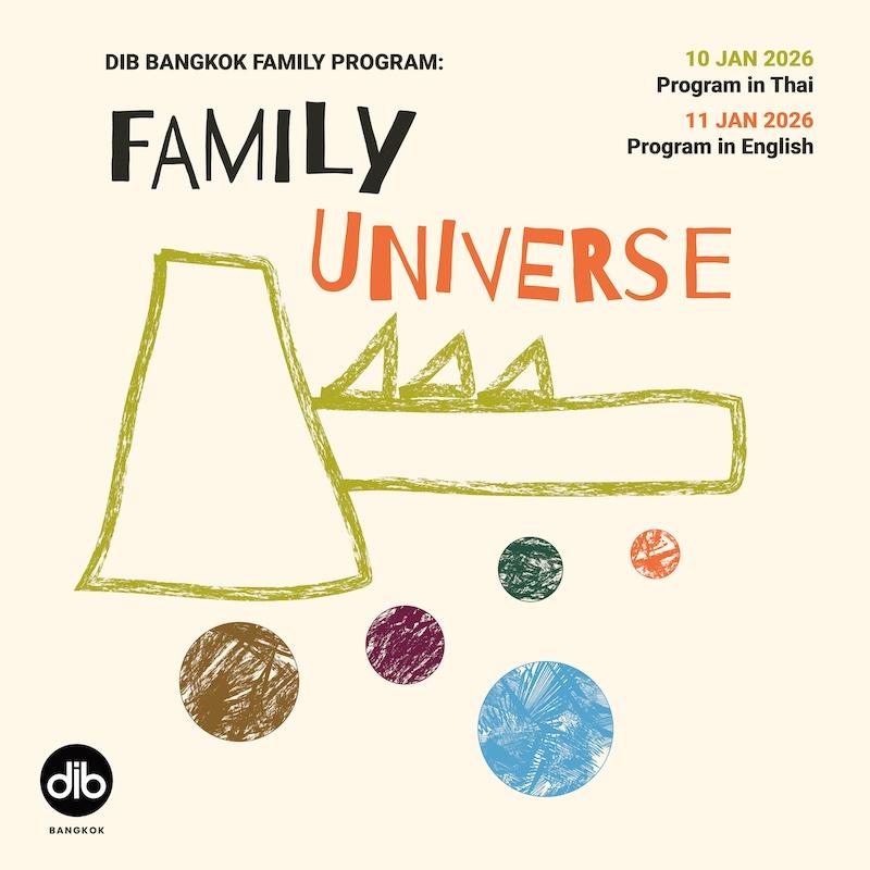 Dib Bangkok Family Program: Family Universe